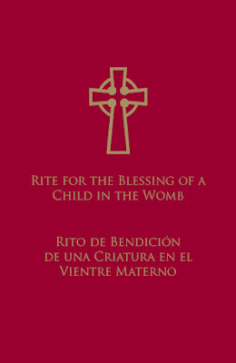 Rito de Bendición de una Criatura en el Vientre Materno Rito de Bendición de una Criatura en el Vientre Materno