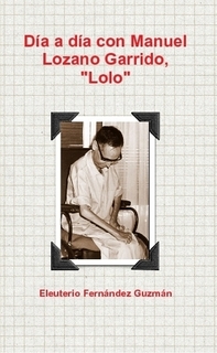D�a a d�a con Manuel Lozano Garrido, Lolo